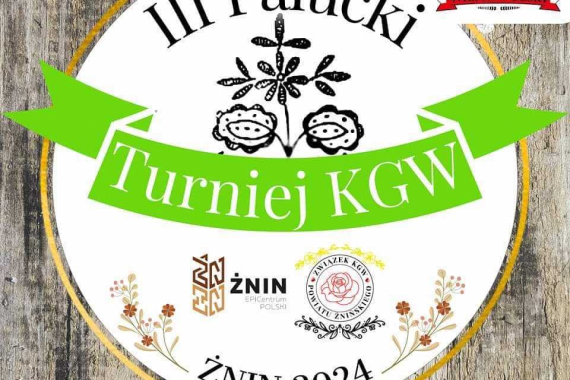 PAŁUCKI TURNIEJ KGW JUŻ JUTRO!