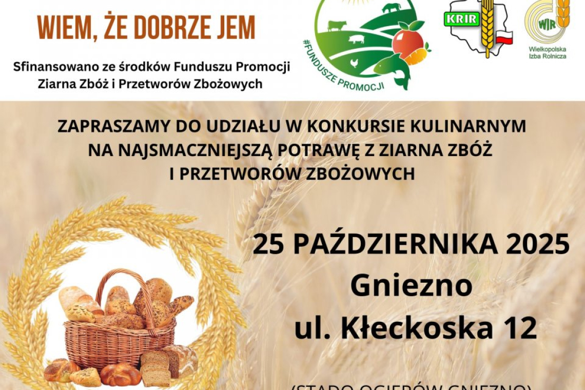 Konkurs kulinarny „Na najlepszą potrawę z ziarna zbóż i przetworów zbożowych” w Gnieźnie. Zgłoszenia do 17 października br.